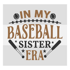 In My Baseball Sister Era Svg, Sports Svg, Baseball T-shirt Design, Baseball Lover Shirts Svg, Baseball Sister Svg, Baseball Png, Baseball Shirt Png, Ball Svg, Baseball Svg Images, Cut Files
Baseball,