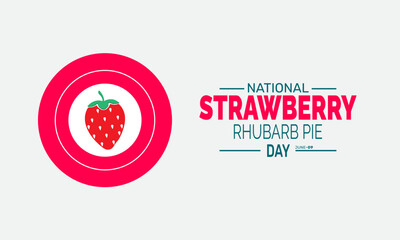 National Strawberry Rhubarb Pie Day. holiday concept, Perfect for background, banners, cards, posters, and  social media design with text inscription and classic color for a professional look

