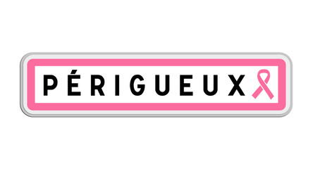 Panneau de sortie de Périgueux, Dordogne, Nouvelle-Aquitaine avec Ruban Octobre Rose