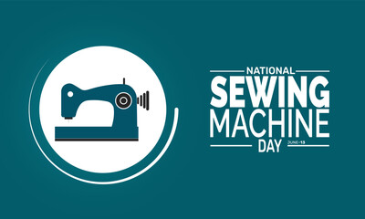 National Sewing Machine Day. June 13. holiday concept, Perfect for background, banners, cards, posters, and  social media design with text inscription and classic color for a professional look
