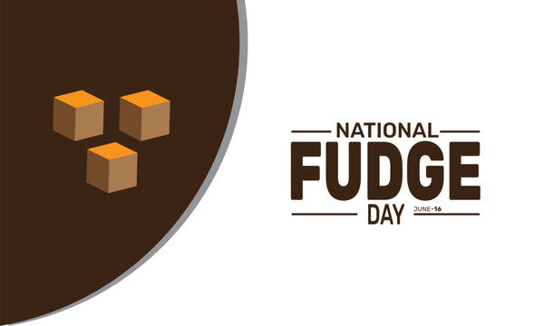 National Fudge Day. holiday concept, Perfect for background, banners, cards, posters, and  social media design with text inscription and classic color for a professional look

