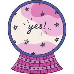 Lovely cartoon doodle magical crystal ball of fortune teller with motivational lettering Yes and stars. Cute hand drawn esoteric glass ball on stand with positive prophecy for future isolated.