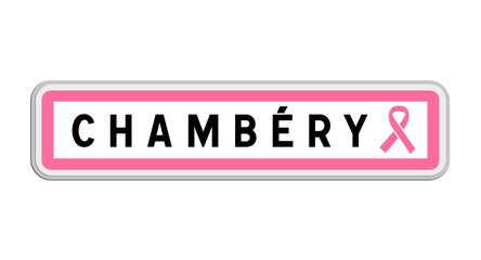 Panneau de sortie de Chambéry, Savoie, Auvergne-Rhône-Alpes avec Ruban Octobre Rose