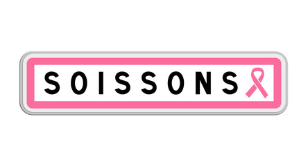 Panneau de sortie de Soissons, Aisne, Hauts-de-France avec Ruban Octobre Rose