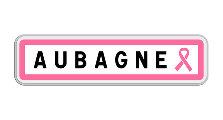 Panneau de sortie d'Aubagne, Bouches-du-Rhône, Provence-Alpes-Côte d'Azur avec Ruban Octobre Rose