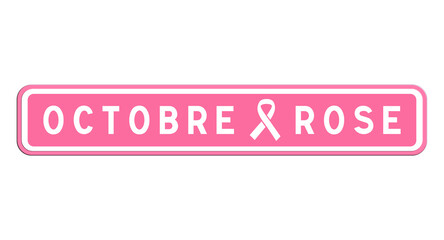 Panneaux rose Octobre Rose pour la Sensibilisation au Cancer du Sein	
