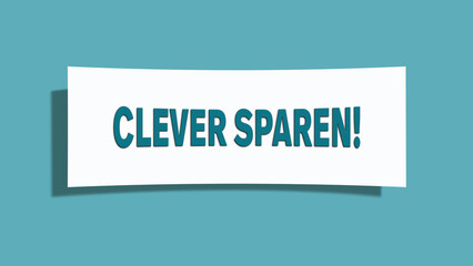 Clever sparen (Save cleverly) - A card isolated on light green background.