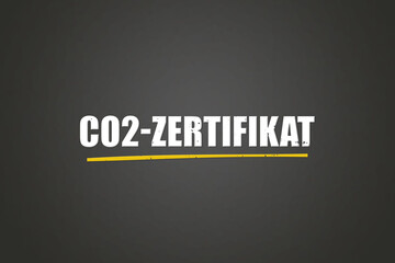 CO2-Zertifikat (CO2 certificate) - A blackboard with white text.