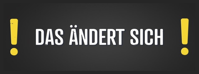 Fototapeta premium Das aendert sich (That is changing) - A blackboard illustration with white text.