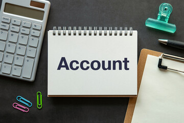 There is notebook with the word Account. It is as an eye-catching image.