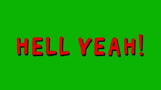 Animated &ldquo;Hell Yeah!&rdquo; Text in Bold Red Handwritten Style &ndash; Isolated on Green Screen Chroma Key Background for Reaction, Meme, and Social Media Videos