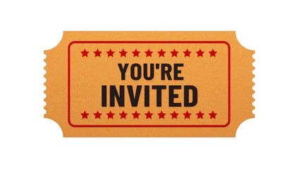 You're Invited ticket