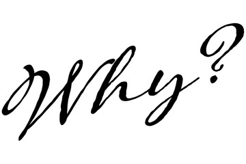 手書き風のおしゃれな書体で書いた、Why?（なぜ？）の文字（カリグラフィー）
