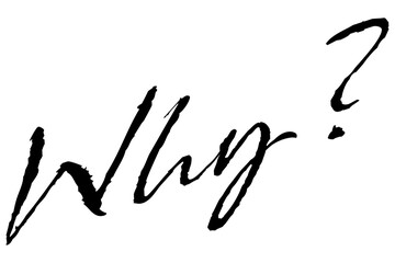 手書き風のおしゃれな書体で書いた、Why?（なぜ？）の文字（カリグラフィー）

