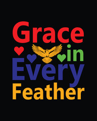 Colorful Bird Slogan Design - Grace in Every Feather Inspirational Typography with Heart and Flying Bird