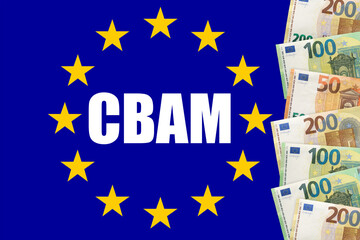 Euros notes on a European union flag background with word CBAM