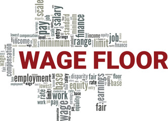 Wage Floor word cloud conceptual design isolated on white background.