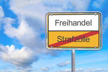 Ortsschild - Ortstafel - Freihandel - Strafzölle
