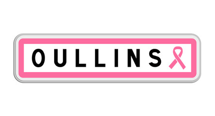 Panneau de sortie d'Oullins, Rhône, Auvergne-Rhône-Alpes avec Ruban Octobre Rose