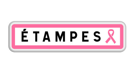 Panneau de sortie d'Étampes, Essonne, Île-de-France avec Ruban Octobre Rose