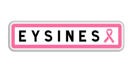 Panneau de sortie d'Eysines, Gironde, Nouvelle-Aquitaine avec Ruban Octobre Rose