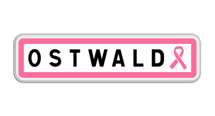 Panneau de ville Ostwald 67 Bas-Rhin Grand Est avec ruban rose Octobre Rose
