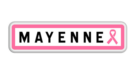 Panneau de ville Mayenne 53 Mayenne Pays de la Loire avec ruban rose Octobre Rose