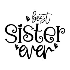 Best Sister Ever SVG 
