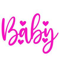 Baby typography design on plain white transparent isolated background for card, shirt, hoodie, sweatshirt, apparel, tag, mug, icon, poster or badge