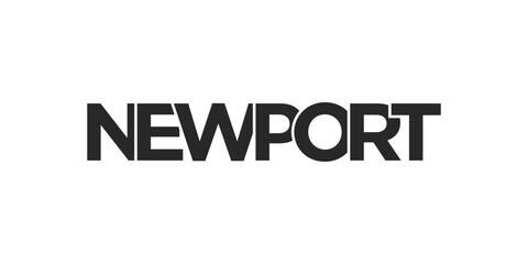 Fototapeta premium Newport city in the United Kingdom design features a geometric style illustration with bold typography in a modern font on white background.