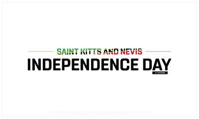 Saint Kitts and Nevis Independence Day on a white background, Vector design of Independence Day of Saint Kitts and Nevis, Typographic Design of Saint Kitts and Nevis National Day