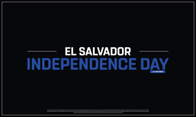 El Salvador Independence Day on a black background, Vector design of Independence Day of El Salvador, Typographic Design of El Salvador National Day, Flag typography of El Salvador