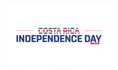 Costa Rica Independence Day on a white background, Vector design of Independence Day of Costa Rica, Typographic Design of Costa Rica National Day, Flag typography of Costa Rica