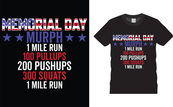 Memorial day murph, Memorial Day vector t-shirt design.