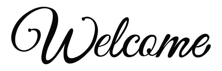 Welcome hand drawn lettering logo for banners, badges, postcards and cards vector illustration isolated on white background eps10