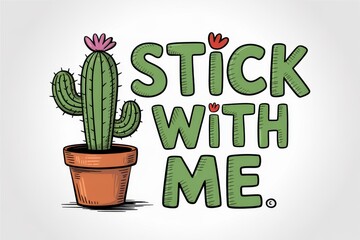 Motivational design featuring a cactus in a pot.