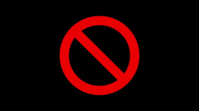 A bold red 'No symbol' or prohibition sign spins into view and locks at the center of the screen, symbolizing restriction or disapproval.