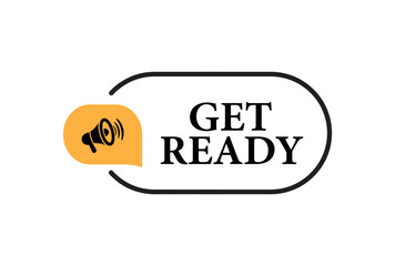 get ready sign on white background	