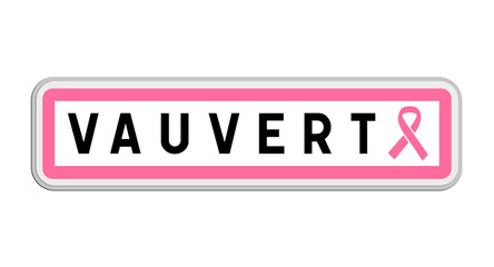 Panneau de sortie de Vauvert, Gard, Occitanie avec Ruban Octobre Rose