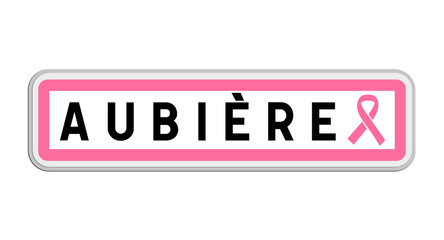 Panneau de sortie d'Aubière, Puy-de-Dôme, Auvergne-Rhône-Alpes avec Ruban Octobre Rose