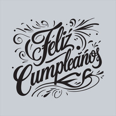 Feliz Cumpleanos Handwritten Lettering Design,Spanish Birthday Greeting Vector Design,Feliz Cumpleanos Calligraphy Text Art,Happy Birthday in Spanish Typography,Stylish Feliz Cumpleanos Script Font