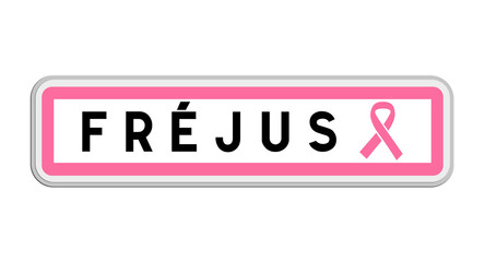 Panneau de sortie de Fréjus, Var, Provence-Alpes-Côte d'Azur avec Ruban Octobre Rose