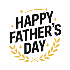 A Happy Father's Day Typography, Vector T-Shirt Design.