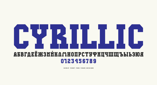 Bold face cyrillic slab serif font in the sport style. Letters and numbers for logo and emblem design. Color print on white background