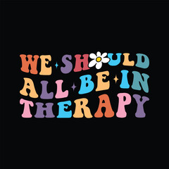 We should all be in therapy
