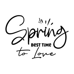 Spring Best Time To Love SVG