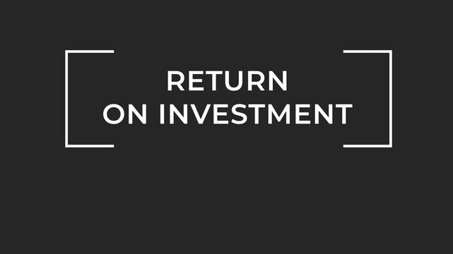White return on investment text emerging inside white frame, fragmenting against dark background with sleek, minimalist graphic styling, conceptual modern stylish minimalistic animation