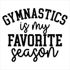 gymnastics is my favorite season