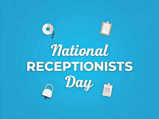 National Receptionists Day Appreciation – Office Greeting Desk Staff with Friendly Professional Service
