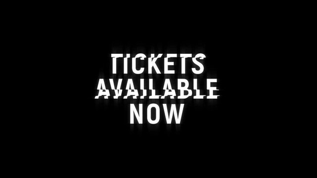 Tickets available now glitch effect animation. Graphic overlay text abstract vintage twitched 4k video loop motion animation. Black background old retro digital tv